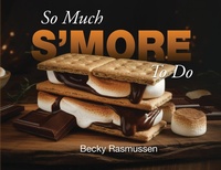 Enlarge image Cover: So Much S'more To Do - Pristine Press and Media
