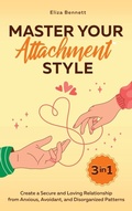 Cover: Master Your Attachment Style - Bold Ink Publications