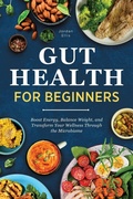 Cover: Gut Health for Beginners - Bold Ink Publications
