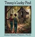 Cover: Timmy's Lucky Find - Anna Maria Prezio