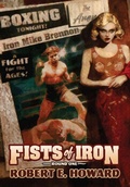 Cover: Fists of Iron Round One - REH Foundation Press