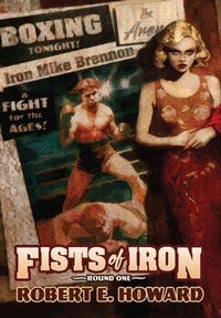 Enlarge image Cover: Fists of Iron Round One - REH Foundation Press