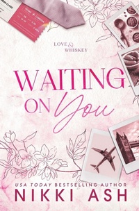 Enlarge image Cover: Waiting on You - Nikki Ash, inc.