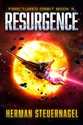 Cover: Resurgence (Fractured Orbit, #3) - Herman Steuernagel