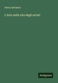 Cover: L'Arte nella vita degli artisti - Antigonos Verlag