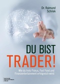 Cover: Du bist Trader! - Deutscher Wirtschaftsbuch Verlag