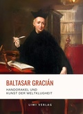 Cover: Baltasar Gracian - Liwi Literatur- Und Wissenschaftsverlag
