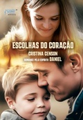 Cover: Escolhas do Cora&ccedil;&atilde;o - Petit Editora