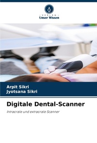 Enlarge image Cover: Digitale Dental-Scanner - Verlag Unser Wissen