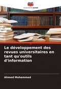 Cover: Le developpement des revues universitaires en tant qu'outils d'information - Editions Notre Savoir