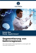 Cover: Segmentierung von Gehirnregionen - Verlag Unser Wissen