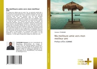 Abbildung von: Ma meilleure amie vers mon meilleur ami - Ditions Croix Du Salut