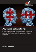 Cover: Aiutami ad aiutarci - Edizioni Sapienza