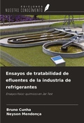 Cover: Ensayos de tratabilidad de efluentes de la industria de refrigerantes - Ediciones Nuestro Conocimiento