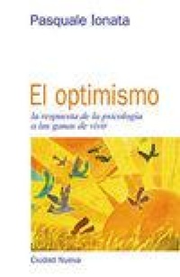 Abbildung von: El optimismo : la respuesta de la psicología a las ganas de vivir - Editorial Ciudad Nueva