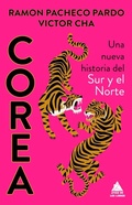 Cover: Corea: Nueva Historia del Sur Y del Norte - Atico de Los Libros