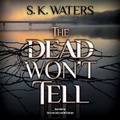 Cover: The Dead Won't Tell - Marble Press