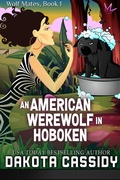 Cover: An American Werewolf in Hoboken (Wolf Mates, #1) - Dakota Cassidy