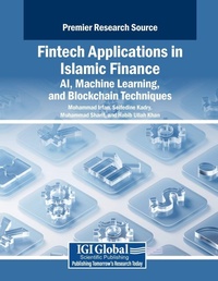 Enlarge image Cover: Fintech Applications in Islamic Finance: AI, Machine Learning, and Blockchain Techniques - Business Science Reference