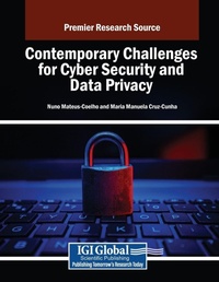 Enlarge image Cover: Contemporary Challenges for Cyber Security and Data Privacy - Information Science Publishing
