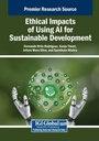 Cover: Ethical Impacts of Using AI for Sustainable Development - Business Science Reference