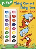 Cover: Dr. Seuss: Thing One and Thing Two Painting Book - Random House Books for Young Readers