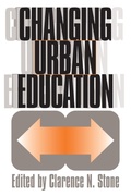 Cover: Changing Urban Education - University Press of Kansas