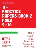 Cover: 11+ Practice Papers for the GL Assessment Ages 09-10 Book Two - Scholastic