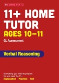 Cover: 11+ GL Assessment Verbal Reasoning Home Tutor Ages 10-11 - Scholastic