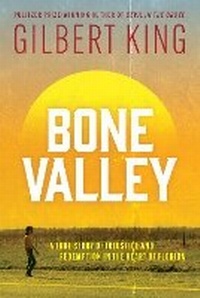 Abbildung von: Bone Valley: A True Story of Injustice and Redemption in the Heart of Florida - Wildfire