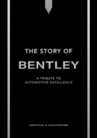 Enlarge image Cover: The Story of Bentley - Welbeck