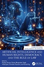 Cover: Artificial Intelligence and Human Rights, Democracy, and the Rule of Law - CRC Press
