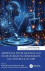 Cover: Artificial Intelligence and Human Rights, Democracy, and the Rule of Law - CRC Press
