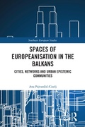 Cover: Spaces of Europeanisation in the Balkans - Routledge