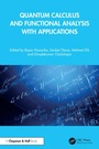 Cover: Quantum Calculus and Functional Analysis with Applications - Chapman and Hall