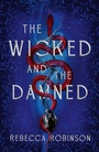 Cover: The Wicked and the Damned - Simon + Schuster LLC
