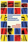 Cover: The Methuen Drama Book of Contemporary Uruguayan Plays - Methuen Drama