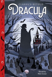 Enlarge image Cover: Classics Retold: Dracula - Franklin Watts Ltd