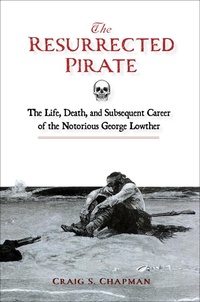 Abbildung von: The Resurrected Pirate - Schiffer Military History