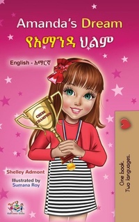 Abbildung von: Amanda's Dream (English Amharic Bilingual Book for Children) - KidKiddos Books Ltd.
