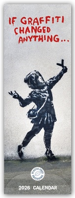 Abbildung von: Banksy - If Graffiti Changed Anything 2026 - Slimline-Kalender - Brown Trout-Auslieferer Flechsig
