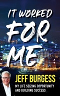 Cover: It Worked For Me - Munn Avenue Press