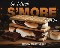 Enlarge image Cover: So Much S'more To Do - Pristine Press and Media