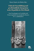 Cover: F&ouml;derale Staatsbildung und gesellschaftliche Integration in der Republik der Drei Bu&uml;nde - Chronos