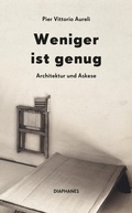Cover: Weniger ist genug - Diaphanes