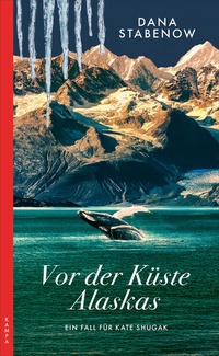 Enlarge image Cover: Vor der Küste Alaskas - Kampa Verlag