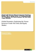 Cover: Global Dynamics. Exploring the Nexus between Crude Oil, Gold, and Equity Market - GRIN Verlag