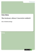 Cover: Was bedeutet offener Unterricht wirklich? - GRIN Verlag