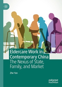 Abbildung von: Eldercare Work in Contemporary China - Palgrave Macmillan