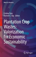 Cover: Plantation Crop Wastes: Valorization for Economic Sustainability - Springer